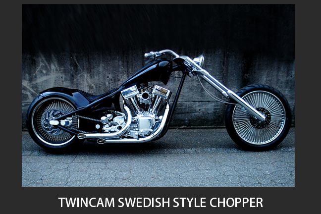 SWEDISH STYLE TWINCAM CHOPPER